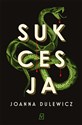 Sukcesja - Joanna Dulewicz