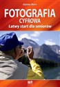 Fotografia cyfrowa Łatwy start dla seniorów