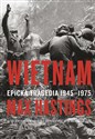 Wietnam Epicka tragedia 1945-1975 - Max Hastings