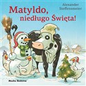 Matyldo, niedługo święta! - Alexander Steffensmeier