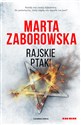 Rajskie ptaki - Marta Zaborowska