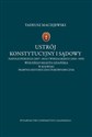 Ustrój konstytucyjny i sądowy napoleońskiego (1807-1814) i wersalskiego (1920-1939) Wolnego Miasta Gdańska w rozwoju prawno-historyczno-porównawczym