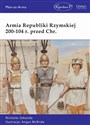 Armia Republiki Rzymskiej 200-104 r. przed Chr. - Nicholas Sekunda