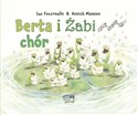 Berta i żabi chór - Luc Foccroulle