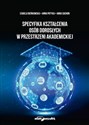 Specyfika kształcenia osób dorosłych w przestrzeni akademickiej