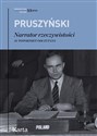 Narrator rzeczywistości. Autoportret odczytany  - Ksawery Pruszyński