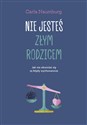 Nie jesteś złym rodzicem Jak nie obwiniać się za błędy wychowawcze - Carla Naumburg