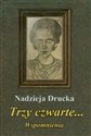 Trzy czwarte Wspomnienia - Nadzieja Drucka