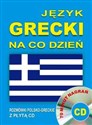 Język grecki na co dzień Rozmówki polsko-greckie z płytą CD 70 minut nagrań