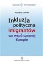 Inkluzja polityczna imigrantów we współczesnej Europie - Lesińska Magdalena