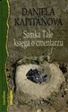 Samka Tale księga o cmentarzu Pierwsza i druga księga o cmentarzu - Daniela Kapitanova