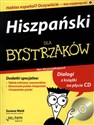 Hiszpański dla bystrzaków z płytą CD kurs dla początkujących