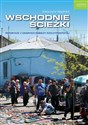 Wschodnie ścieżki Reportaże z dawnych rubieży Rzeczpospolitej