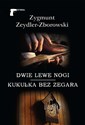 Dwie lewe nogi / Kukułka bez zegara