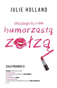 Dlaczego bywam humorzastą zołzą