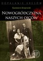 Nowogródczyzna naszych ojców Województwo nowogrodzkie II RP