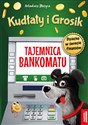 Kudłaty i Grosik Tajemnica bankomatu - Arkadiusz Błażyca