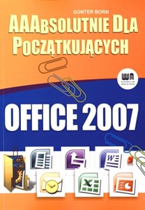 Office 2007 AAAbsolutnie dla początkujacych