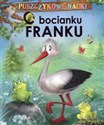 Puszczykowe nauki O bocianku Franku