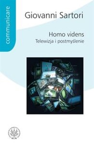 Homo videns. Telewizja i post-myślenie