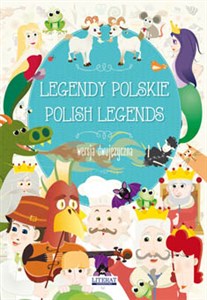 Legendy polskie Polish legends Wersja dwujęzyczna