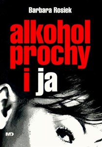 Alkohol prochy i ja