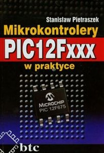 Mikrokontrolery PIC12Fxxx w praktyce