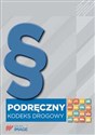 Podręczny kodeks drogowy - Opracowanie Zbiorowe