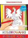 Kolorowanki patriotyczne Żołnierskie życie