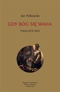 Gdy Bóg się waha 2 Poezje 2018-2022