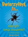 Uwierzyłbyś, że pajęczyna tamuje krwawienie?! To i inne cuda medycyny - Richard Platt