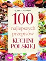 100 najlepszych przepisów kuchni polskiej