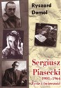 Sergiusz Piasecki Życie i twórczość 1901-1964