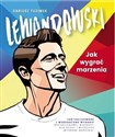 Lewandowski Jak wygrać marzenia - Dariusz Tuzimek