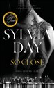 So Close - Sylvia Day