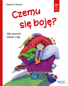 Czemu się boję Jak oswoić strach i lęk