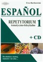Espanol 1 Repetytorium tematyczno-leksykalne z płytą CD Dla młodzieży szkolnej, studentów i nie tylko...