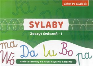 Gotowi do startu Sylaby Zeszyt ćwiczeń 1 Pakiet startowy do nauki czytania i pisania