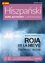 Hiszpański Kurs językowy z kryminałem. Roja es la nieve. Czerwony śnieg - Carlos Solanillos