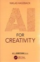 AI for Creativity  - Niklas Hageback
