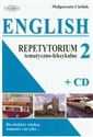 English 2 Repetytorium tematyczno-leksykalne z płytą CD Dla młodzieży szkolnej, studentów i nie tylko...