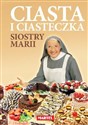 Ciasta i ciasteczka Siostry Marii