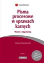 Pisma procesowe w sprawach karnych Wzory i objaśnienia - Edward Samborski