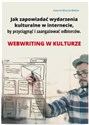 Jak zapowiadać wydarzenia kulturalne w internecie by przyciągnąć i zaangażować odbiorców.Webriting