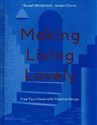 Making Living Lovely Free Your Home with Creative Design