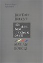Bertolt Brecht Die Dreigroschenoper Marian Bogusz - Wojciech Brojer, Agata Dąbek