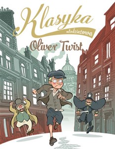 Klasyka młodzieżowa: Oliver Twist