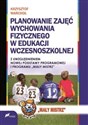 Planowanie zajęć Wychowania Fizycznego w edukacji wczesnoszkolnej z uwzględnieniem nowej podstawy programowej i programu "Mały Mistrz"