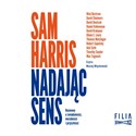 [Audiobook] Nadając sens Rozmowy o świadomości, moralności i przyszłości - Sam Harris