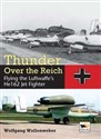 Thunder Over the Reich Flying the Luftwaffe’s He162 Jet Fighter